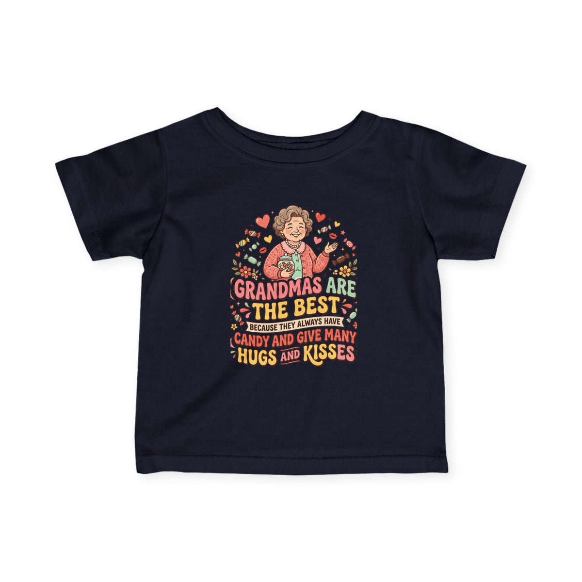 Infant Tee — "Grandmas Are The Best" Cute Grandma Love Baby Shirt