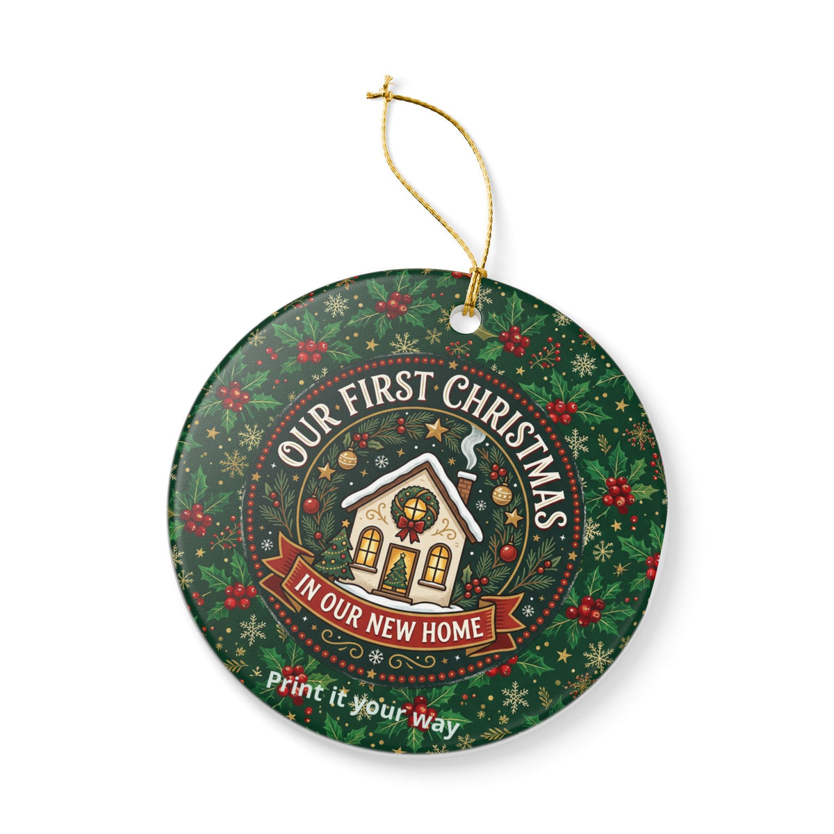 Our First Christmas in Our New Home Ceramic Ornament — New Home Holiday Decoration