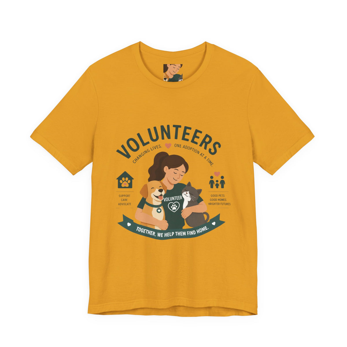 Volunteers Shelter Tee — "Together We Help Them Find Home"