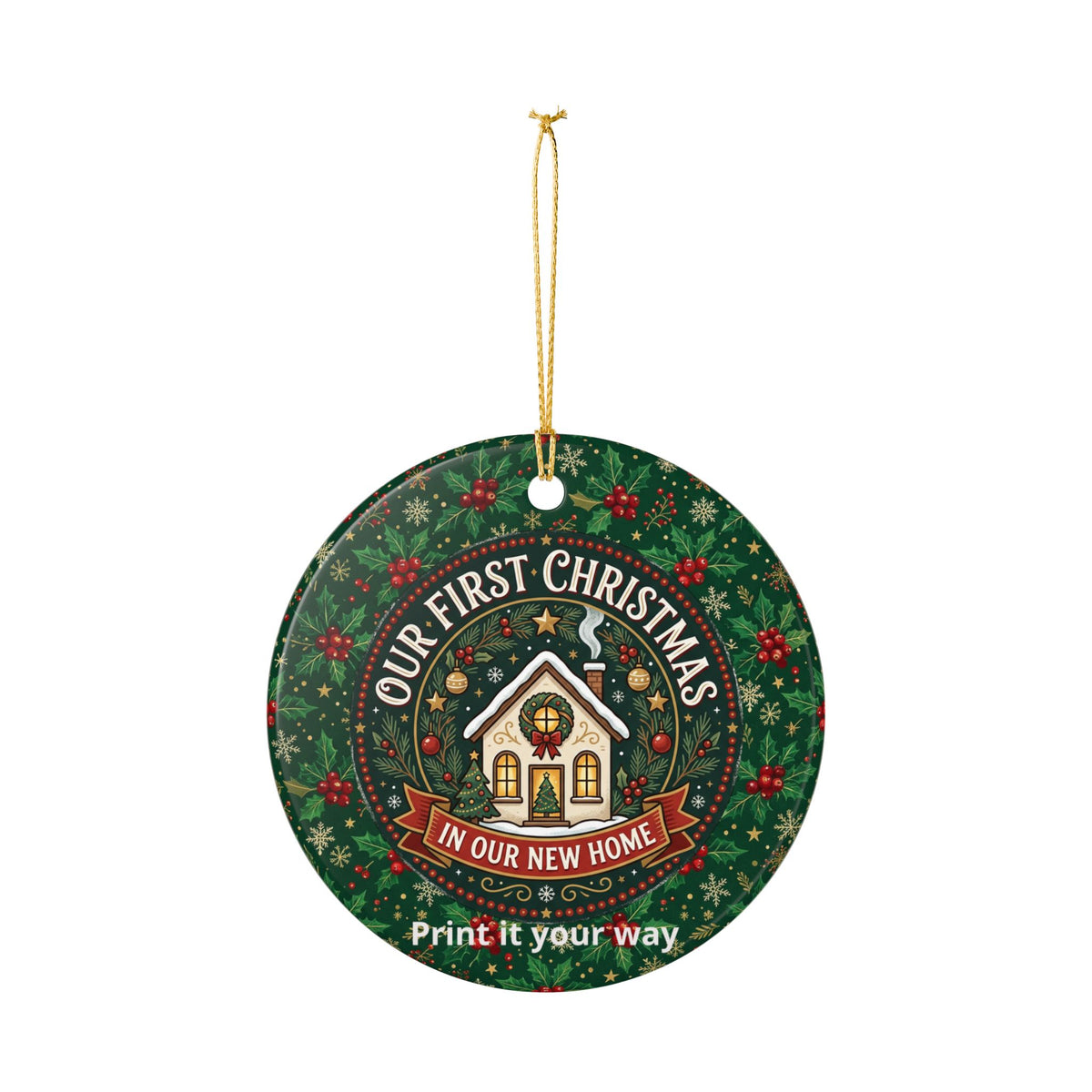 Our First Christmas in Our New Home Ceramic Ornament — New Home Holiday Decoration