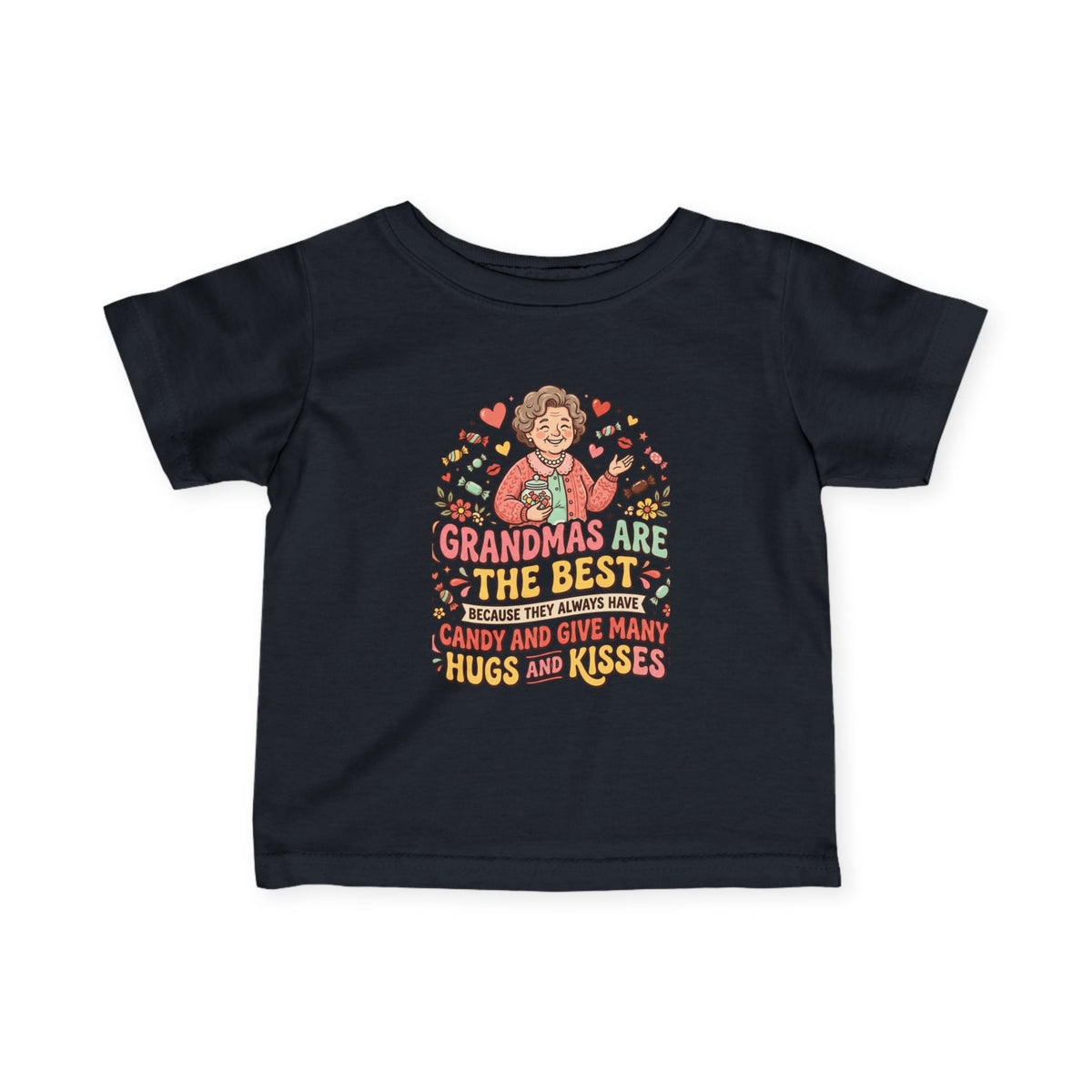Infant Tee — "Grandmas Are The Best" Cute Grandma Love Baby Shirt