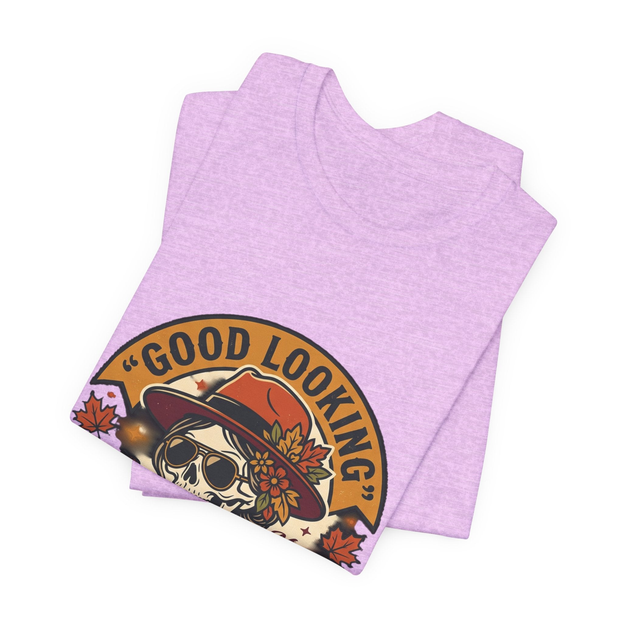 Bad Ass Skull Tee — "Good Looking, Bad Ass and I Know It" Graphic T-Shirt