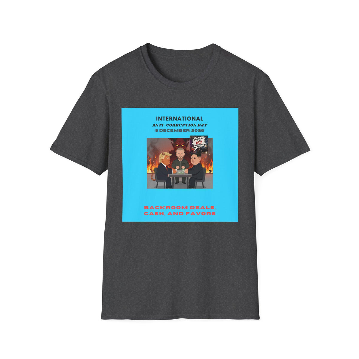 International Anti-Corruption Day Protest Tee — Satirical 'What We're Thinking' Graphic T-Shirt