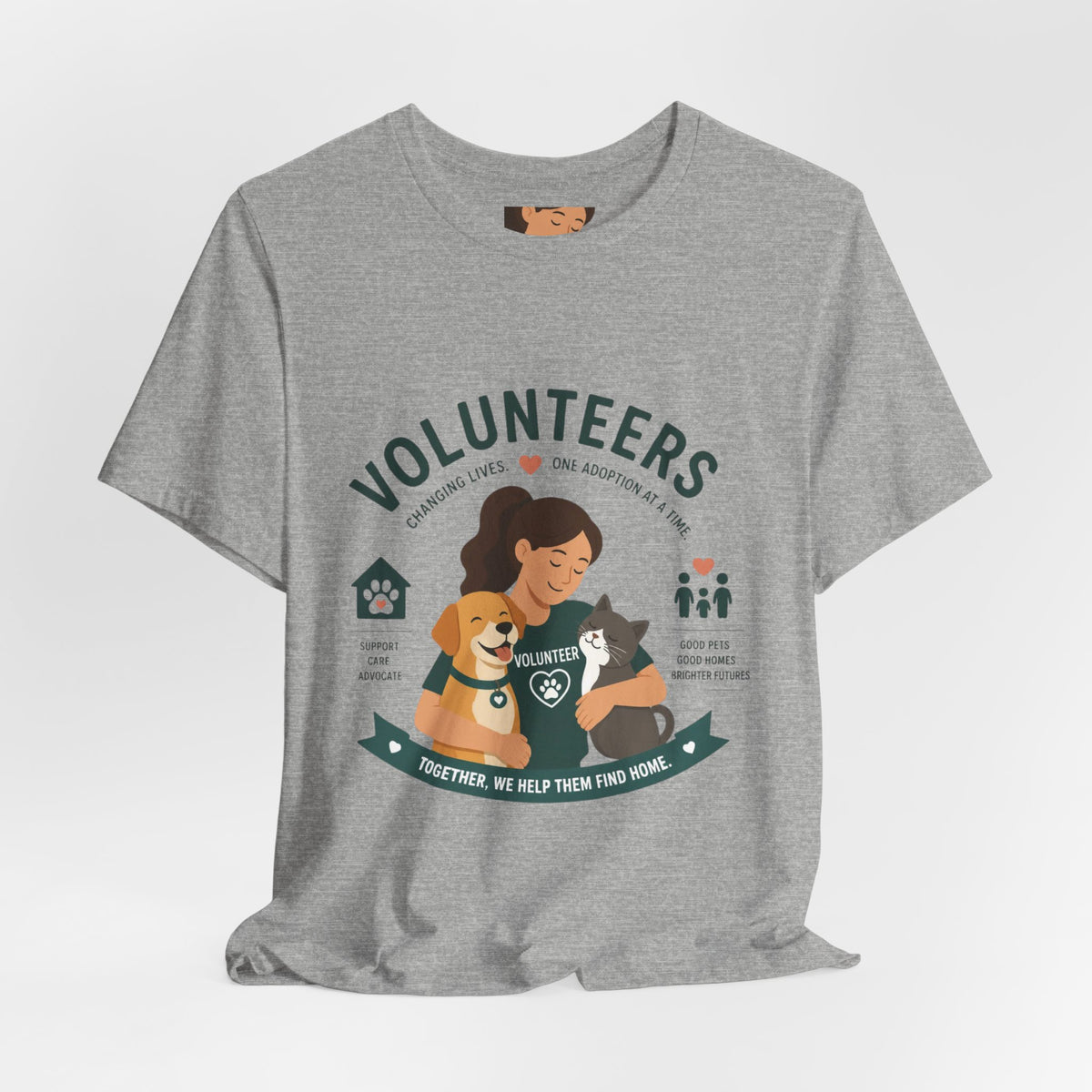 Volunteers Shelter Tee — "Together We Help Them Find Home"