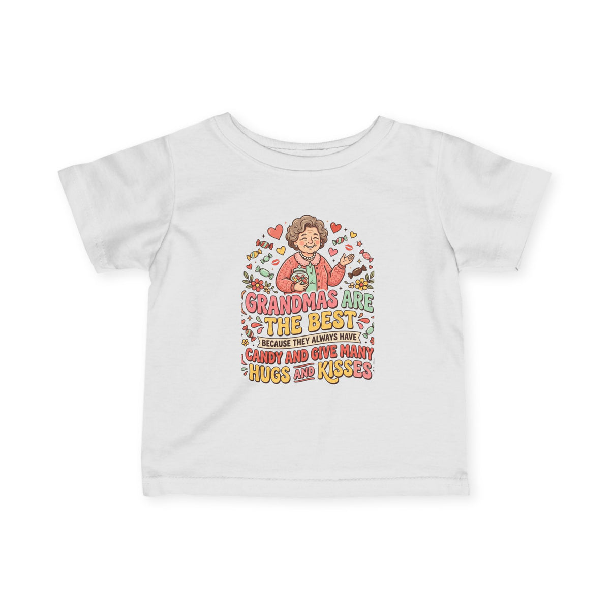 Infant Tee — "Grandmas Are The Best" Cute Grandma Love Baby Shirt