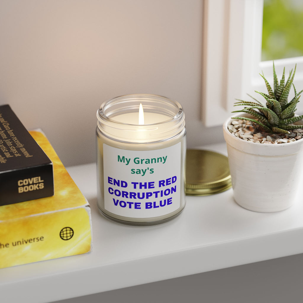 My Grandma Says End the Red Corruption Vote Blue Political Scented Candle