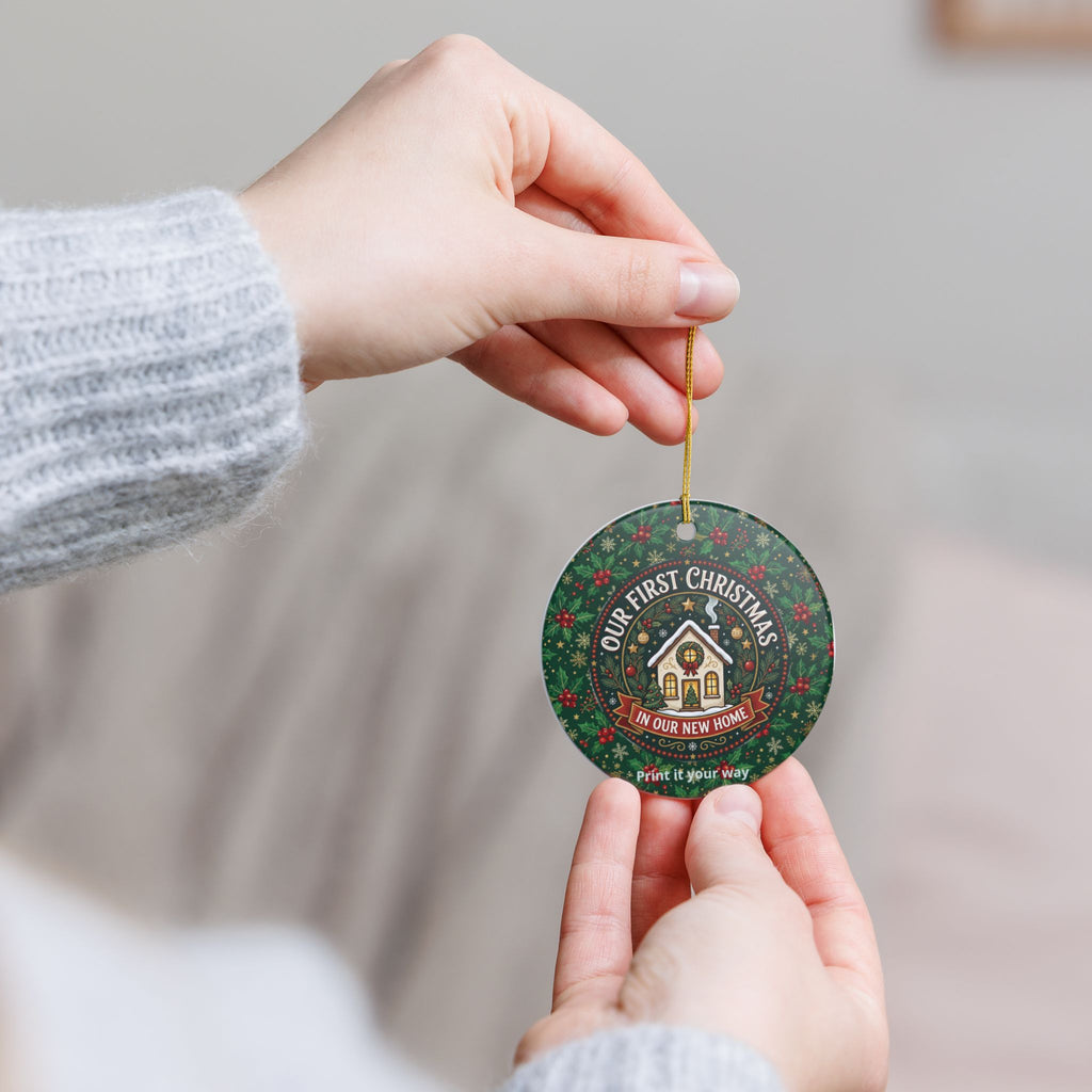 Our First Christmas in Our New Home Ceramic Ornament — New Home Holiday Decoration