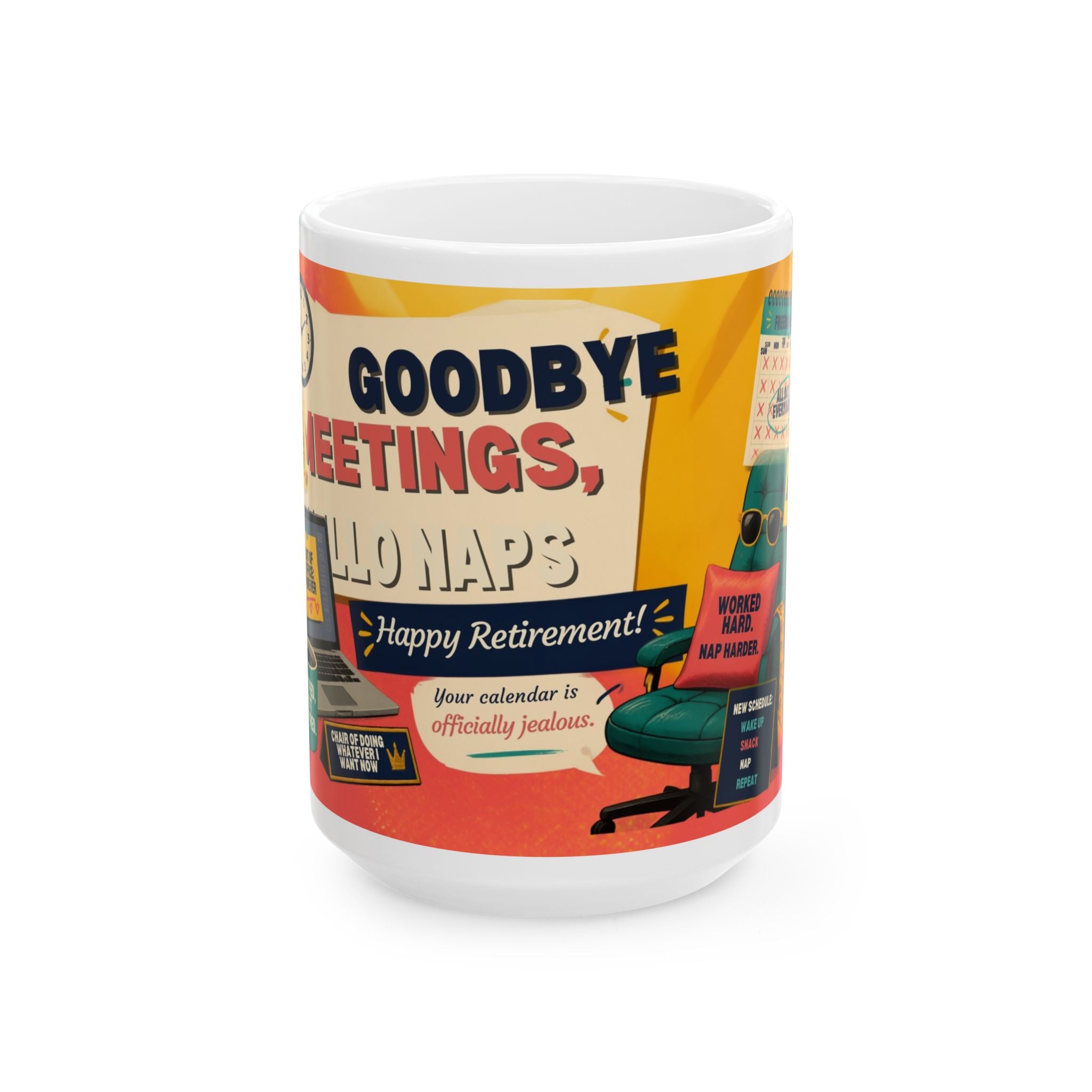 Retirement Mug — "Goodbye Meetings, Hello Naps" Ceramic Coffee Cup