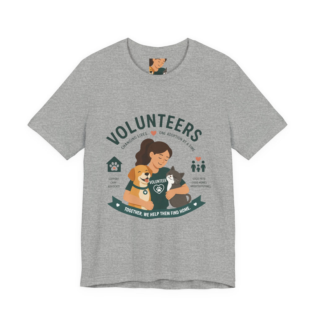 Volunteers Shelter Tee — "Together We Help Them Find Home"