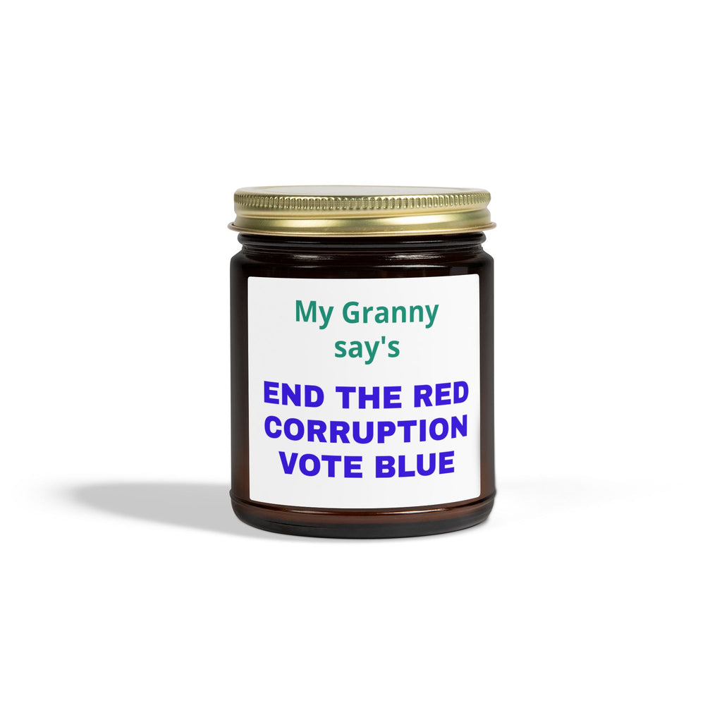 My Grandma Says End the Red Corruption Vote Blue Political Scented Candle