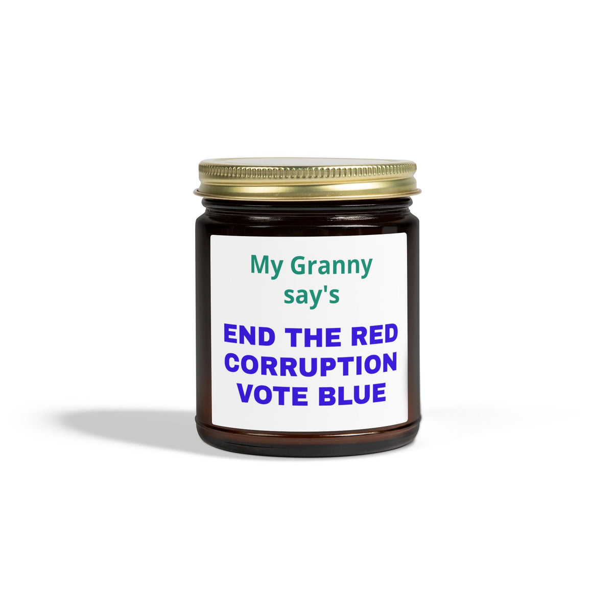 My Grandma Says End the Red Corruption Vote Blue Political Scented Candle