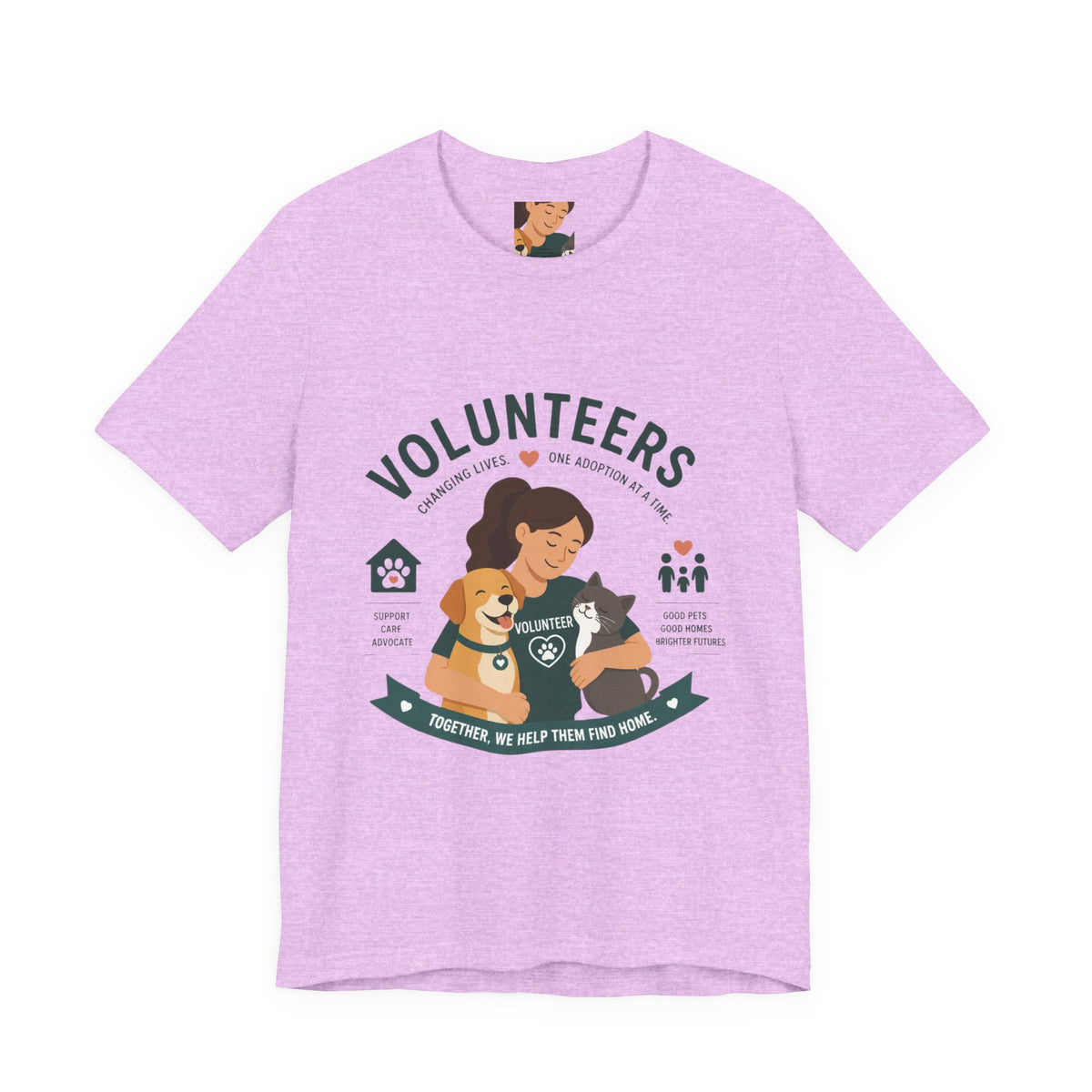 Volunteers Shelter Tee — "Together We Help Them Find Home"