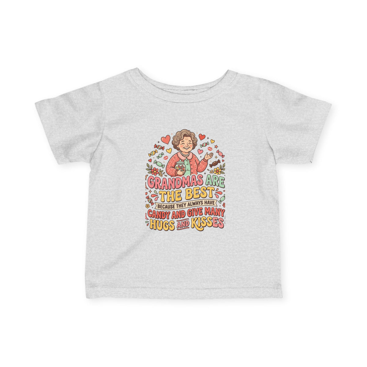 Infant Tee — "Grandmas Are The Best" Cute Grandma Love Baby Shirt