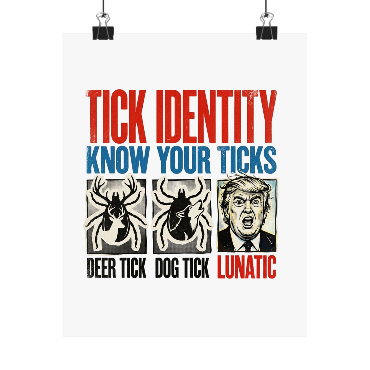 KNOW your LUNA-TICK POSTER MATTE VERTICAL