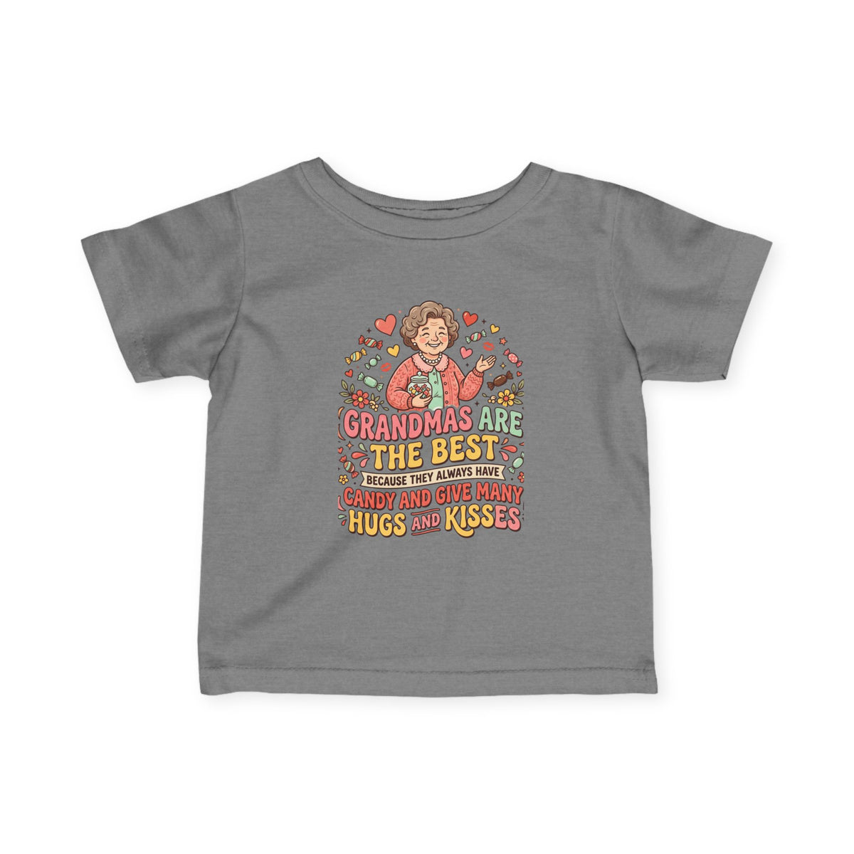 Infant Tee — "Grandmas Are The Best" Cute Grandma Love Baby Shirt