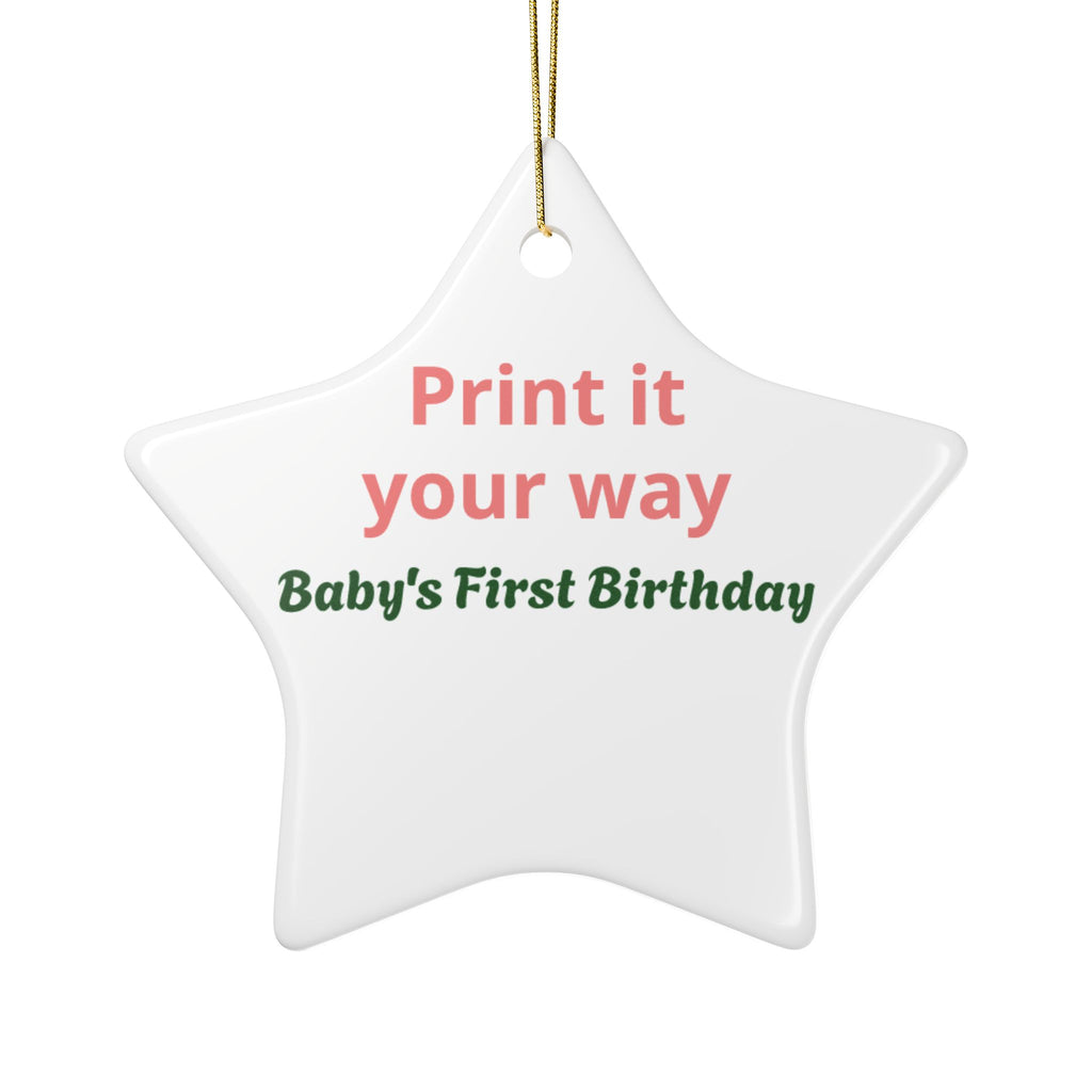 Baby's First Birthday Ceramic Ornament — Personalized Two-Sided Keepsake