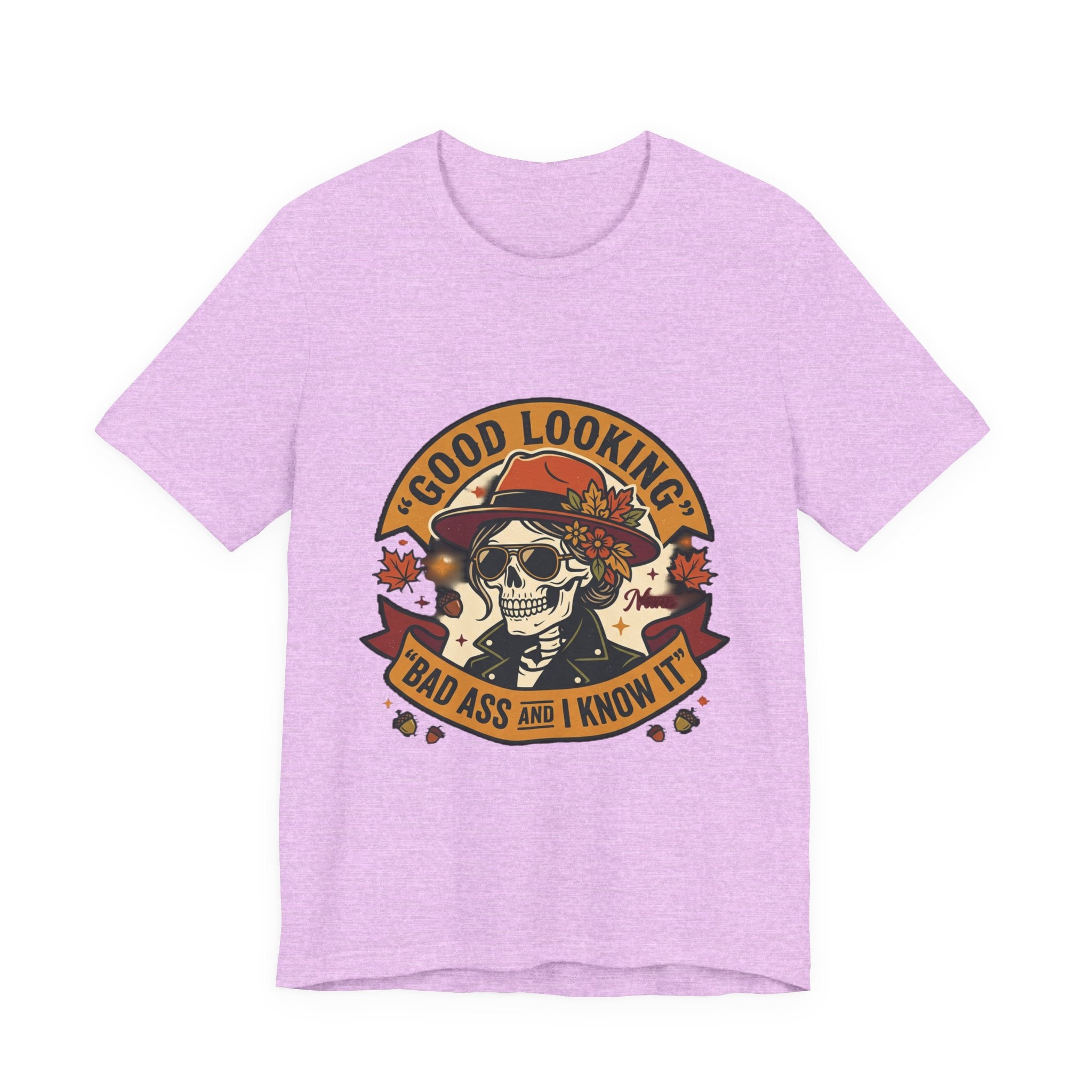 Bad Ass Skull Tee — "Good Looking, Bad Ass and I Know It" Graphic T-Shirt
